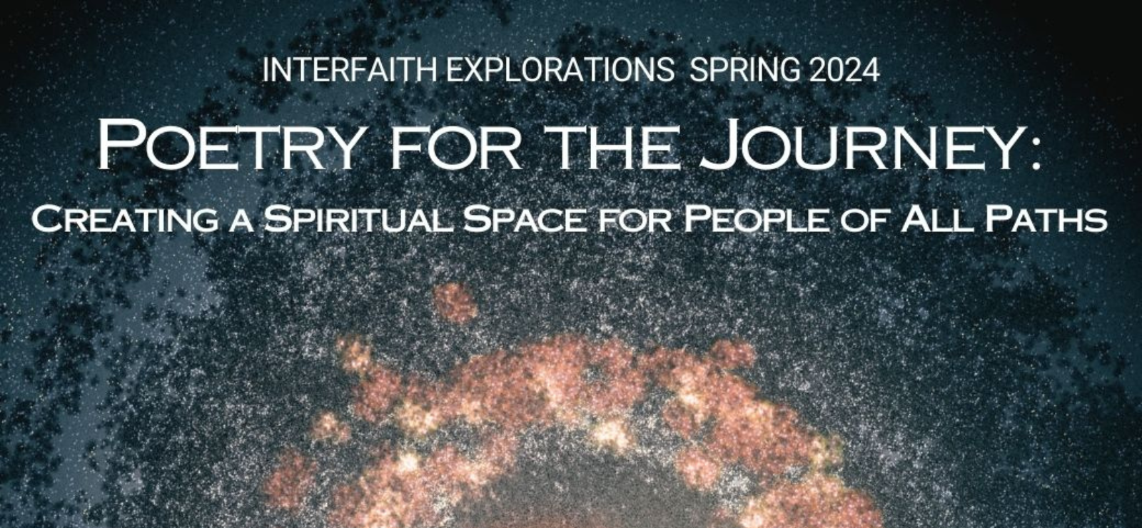 Poetry for the Journey: Creating a Spiritual Space for People of All Paths