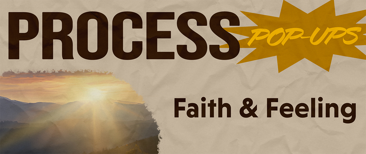 Process Pop Up: Faith & Feeling with Chad Bahl